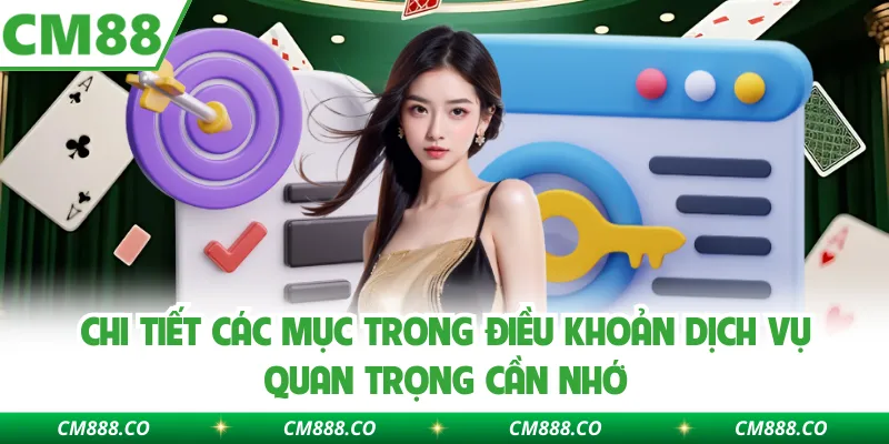 Chi tiết các mục trong điều khoản dịch vụ quan trọng cần nhớ