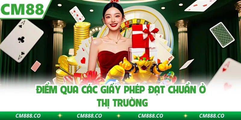 Điểm Qua Các Giấy Phép Đạt Chuẩn Ở Thị Trường