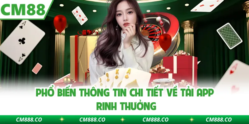 Phổ biến thông tin chi tiết về Tải app rinh thưởng